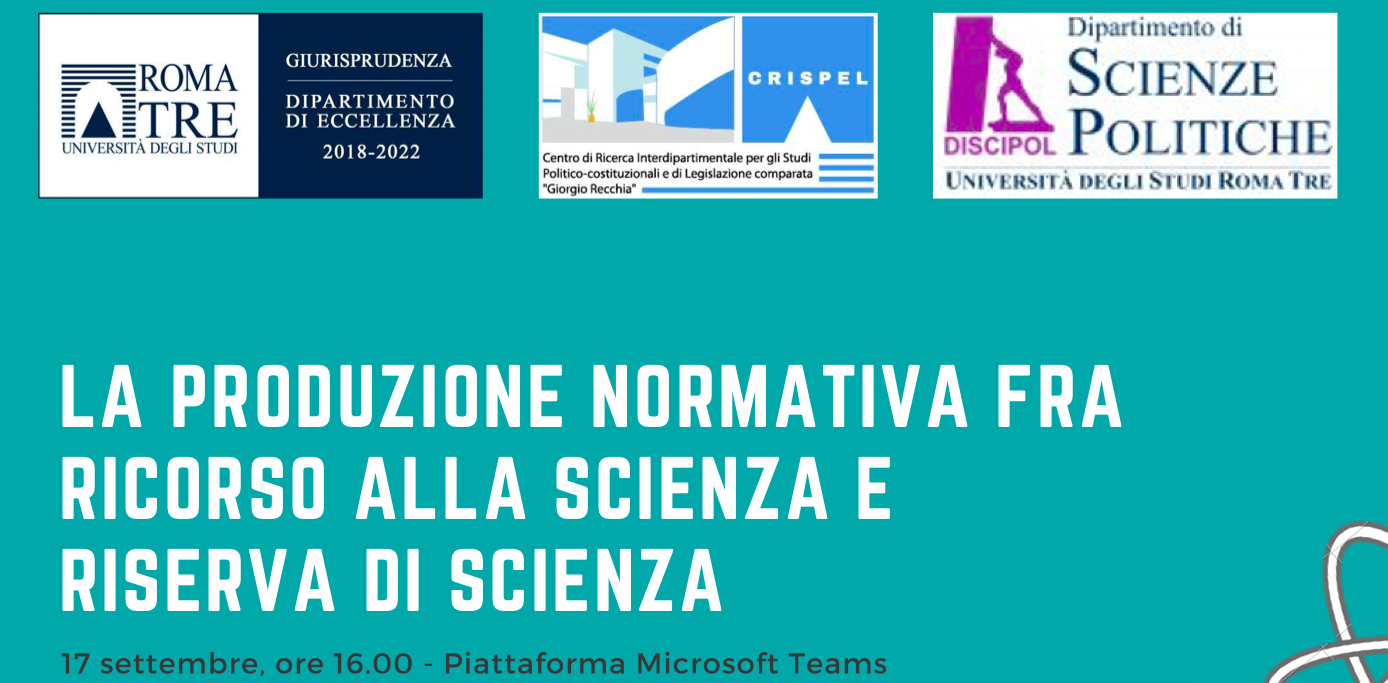 La produzione normativa fra ricorso alla Scienza e riserva di Scienza